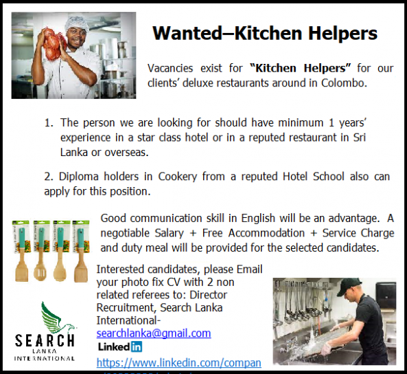 Wanted–Kitchen Helpers job from Search Lanka International (pvt) Ltd in Colombo 3, Sri Lanka