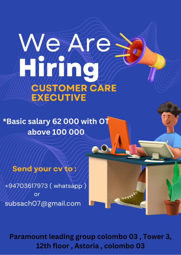 customer care executive job from Paramount leading group in colombo 03, Sri Lanka