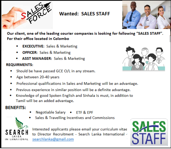 Wanted:  SALES STAFF job from Search Lanka International (pvt) Ltd in Colombo 10, Sri Lanka