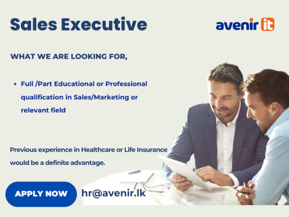 Sales Executive job from Avenir IT (Pvt) Ltd in Colombo, Sri Lanka