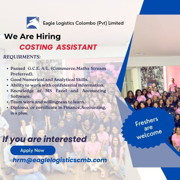 Costing Assistant job from Eagle Logistics Colombo (Pvt) Ltd in Colombo 03, Sri Lanka Costing Assistant job from Eagle Logistics Colombo (Pvt) Ltd in Colombo 03, Sri Lanka