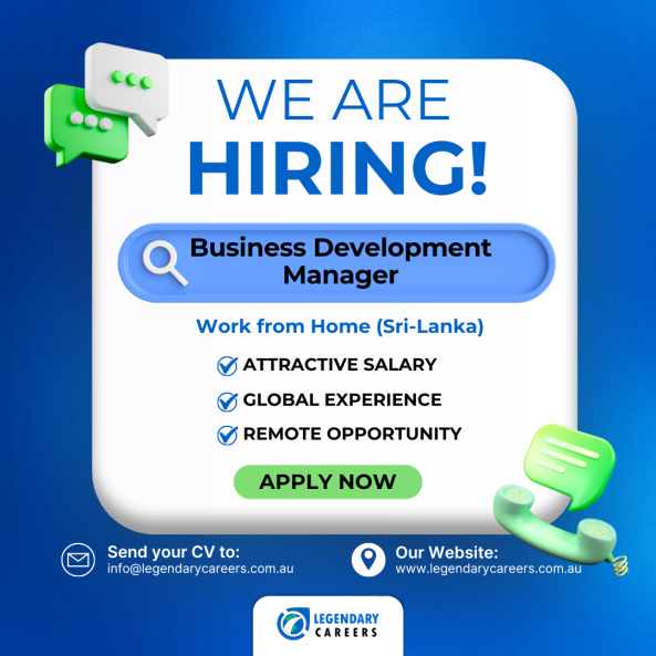 Business Development Manager job from Legendary Careers in Remote (Sri Lanka), Sri Lanka